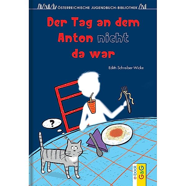 Der Tag an dem Anton nicht da war, Edith Schreiber-Wicke