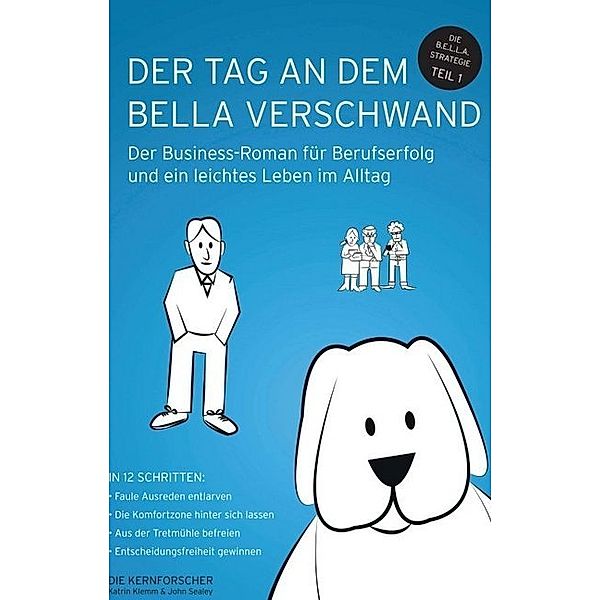 Der Tag an dem Bella verschwand, John Sealey, Katrin Klemm