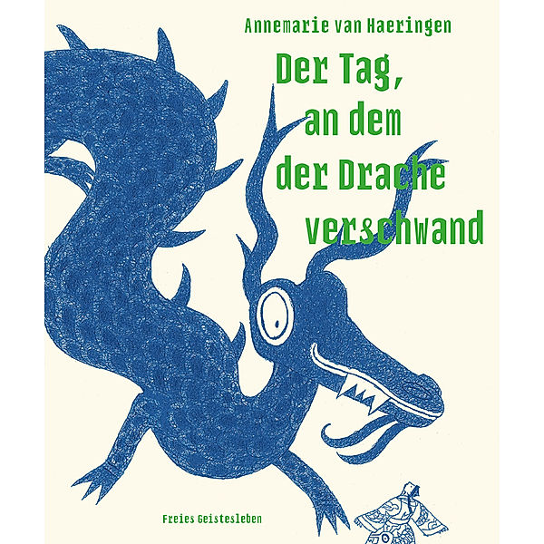 Der Tag, an dem der Drache verschwand, Annemarie van Haeringen