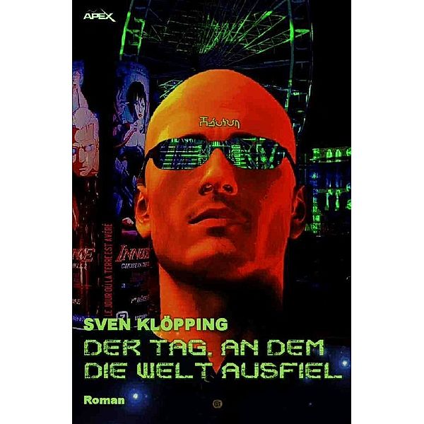 DER TAG, AN DEM DIE WELT AUSFIEL, Sven Klöpping