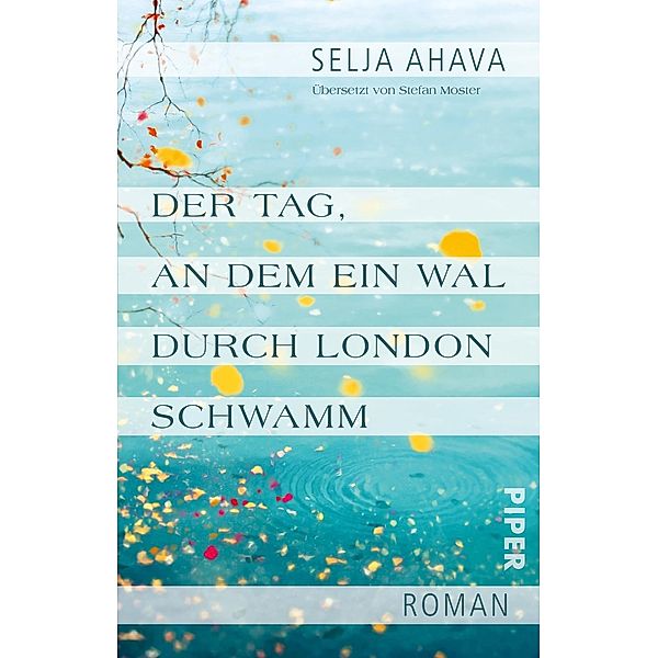 Der Tag, an dem ein Wal durch London schwamm, Selja Ahava