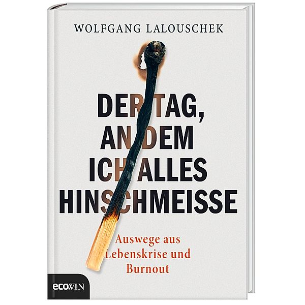 Der Tag, an dem ich alles hinschmeisse, Wolfgang Lalouschek