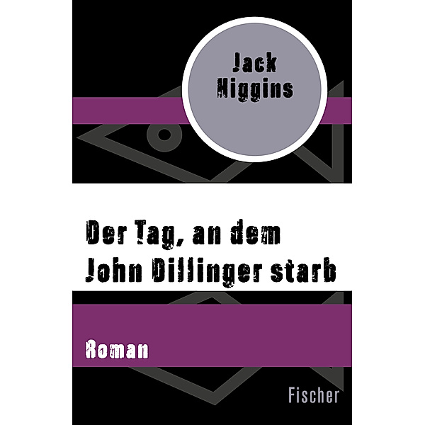 Der Tag, an dem John Dillinger starb, Jack Higgins