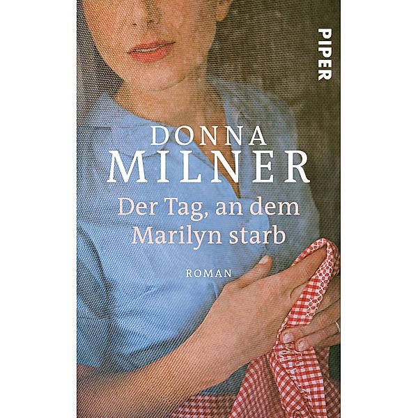 Der Tag, an dem Marilyn starb, Donna Milner