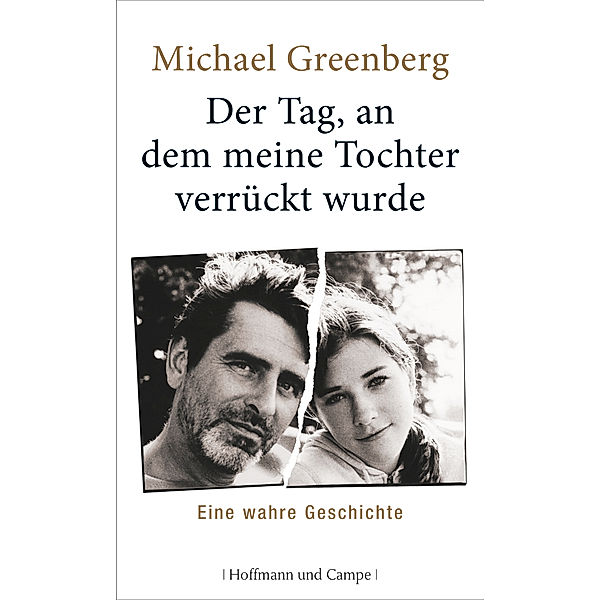 Der Tag, an dem meine Tochter verrückt wurde, Michael Greenberg