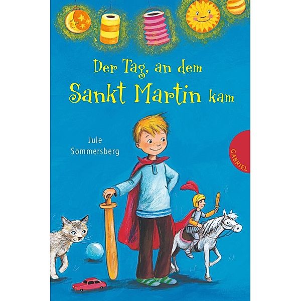 Der Tag, an dem Sankt Martin kam, Jule Sommersberg