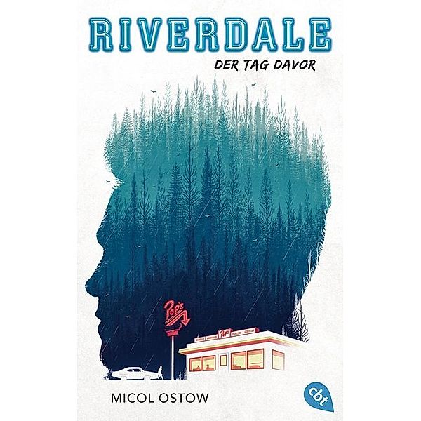 Der Tag davor / Riverdale Bd.1, Micol Ostow