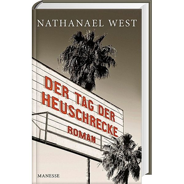 Der Tag der Heuschrecke, Nathanael West