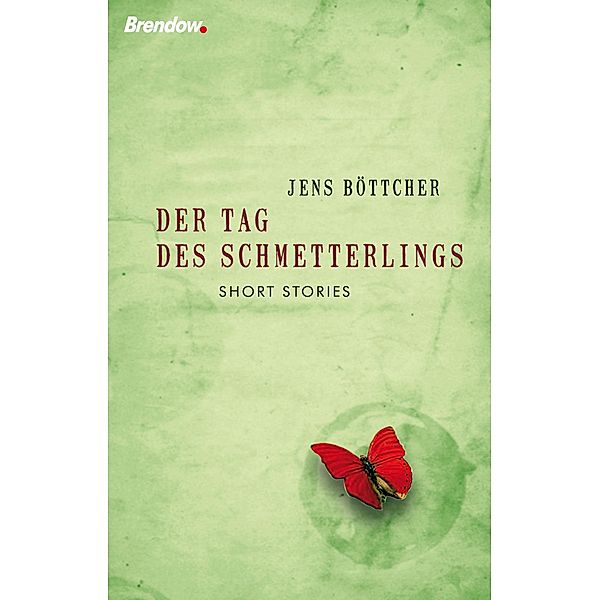 Der Tag des Schmetterlings, Jens Böttcher