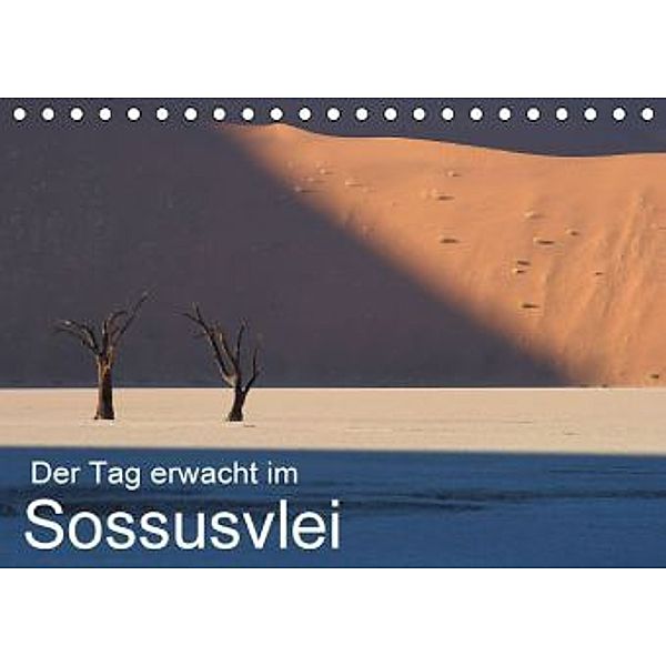 Der Tag erwacht im Sossusvlei (Tischkalender 2016 DIN A5 quer), Samuel Schmid