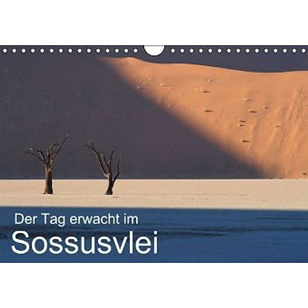 Der Tag erwacht im Sossusvlei (Wandkalender 2015 DIN A4 quer), Samuel Schmid