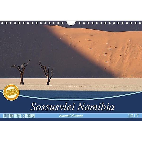 Der Tag erwacht im Sossusvlei (Wandkalender 2017 DIN A4 quer), Samuel Schmid