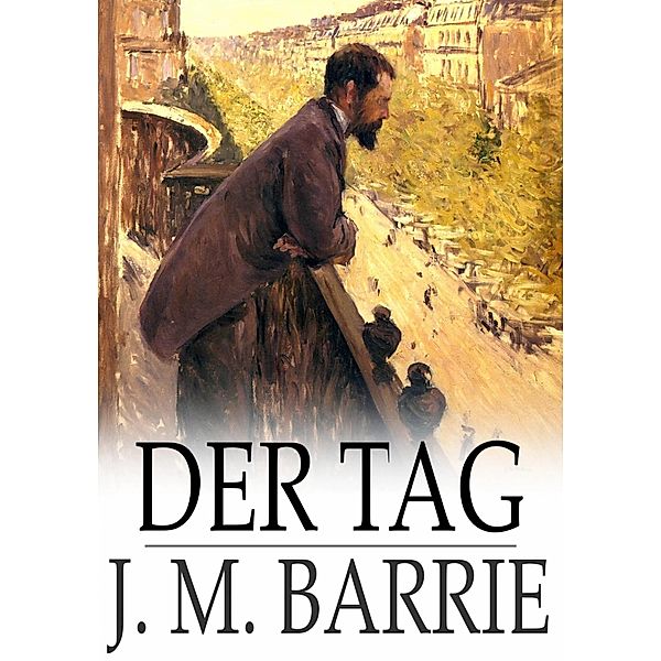 Der Tag / The Floating Press, J. M. Barrie