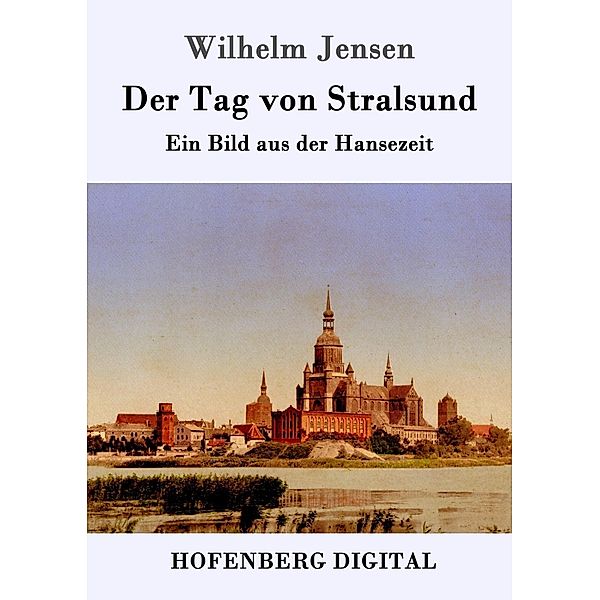 Der Tag von Stralsund, Wilhelm Jensen