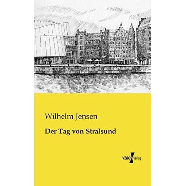 Der Tag von Stralsund, Wilhelm Jensen