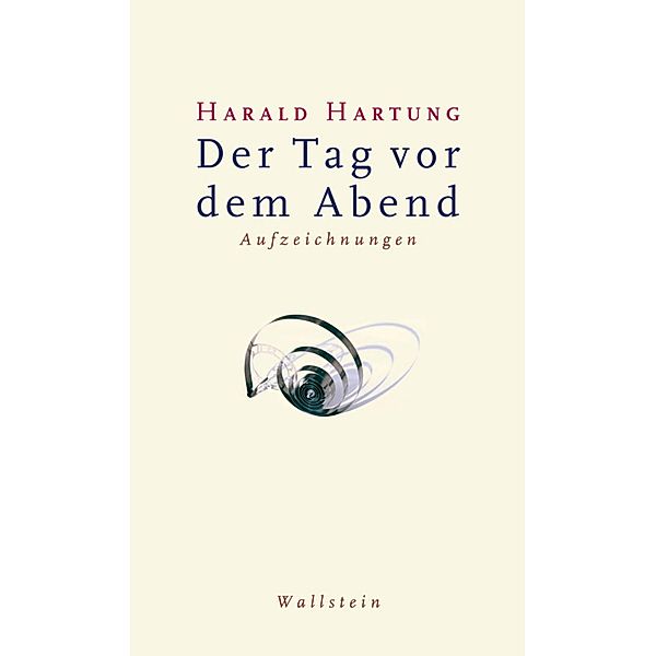 Der Tag vor dem Abend, Harald Hartung