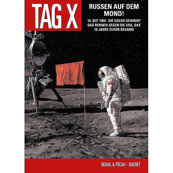 Der Tag X, Band 3 - Russen auf dem Mond / Der Tag X Bd.3, Fred Duval, Jean-Pierre Pecau