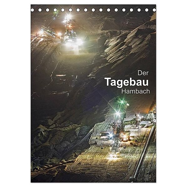 Der Tagebau Hambach (Tischkalender 2024 DIN A5 hoch), CALVENDO Monatskalender, Horst K.Michael Grasser