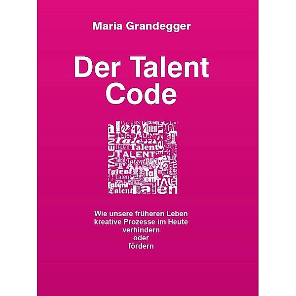 Der Talent-Code, Maria Grandegger