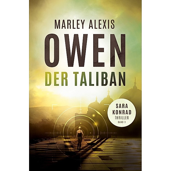 Der Taliban, Marley Alexis Owen