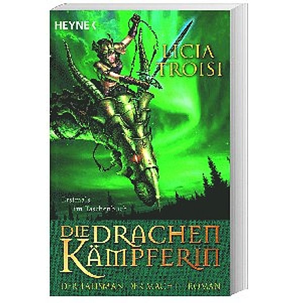 Der Talisman der Macht / Die Drachenkämpferin Bd.3, Licia Troisi