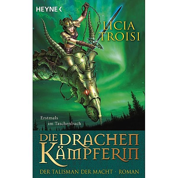 Der Talisman der Macht / Die Drachenkämpferin Bd.3, Licia Troisi