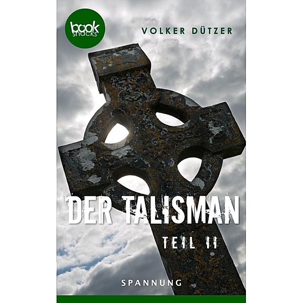 Der Talisman / Die booksnacks Kurzgeschichten-Reihe Bd.222, Volker Dützer
