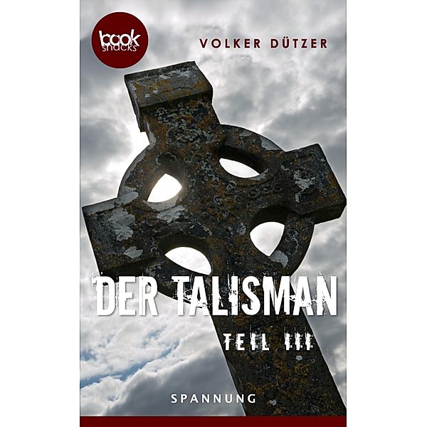 Der Talisman / Die booksnacks Kurzgeschichten-Reihe Bd.223, Volker Dützer