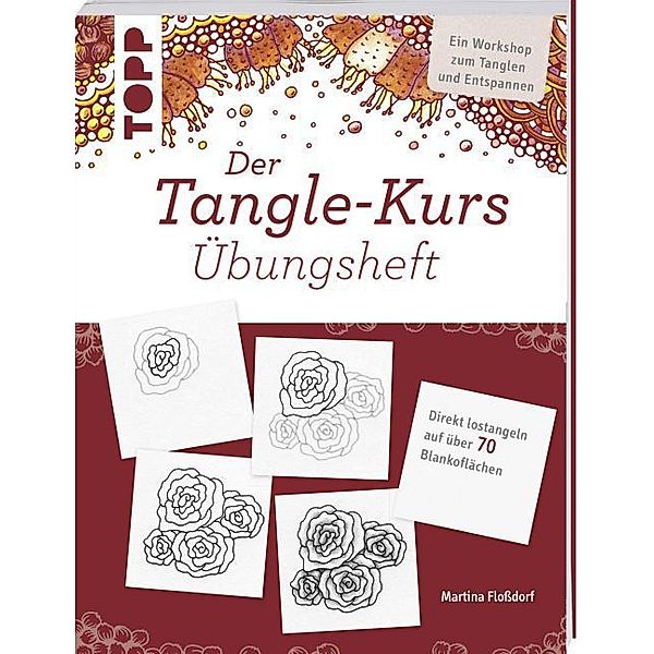 Der Tangle-Kurs, Martina Flossdorf