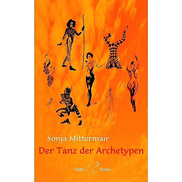Der Tanz der Archetypen, Sonja Mittermair