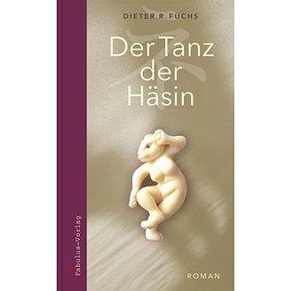 Der Tanz der Häsin, Dieter R. Fuchs