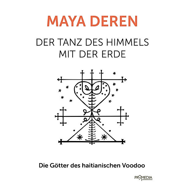 Der Tanz des Himmels mit der Erde, Maya Deren