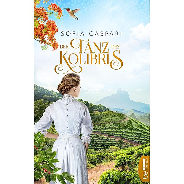 Der Tanz des Kolibris, Sofia Caspari