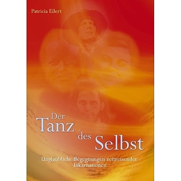 Der Tanz des Selbst, Patricia Eilert