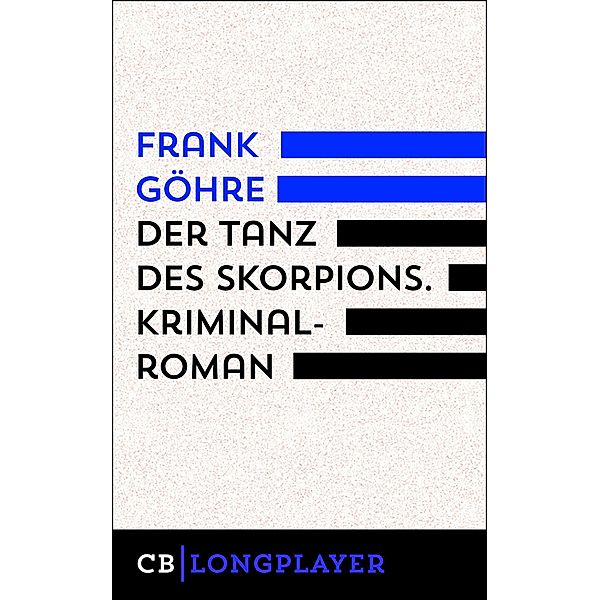 Der Tanz des Skorpions. Kiez-Trilogie III, Frank Göhre