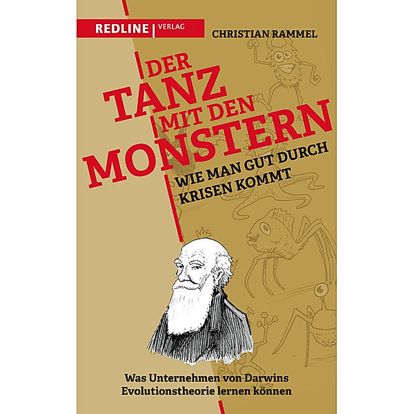 Der Tanz mit den Monstern - Wie man gut durch Krisen kommt, Christian Rammel