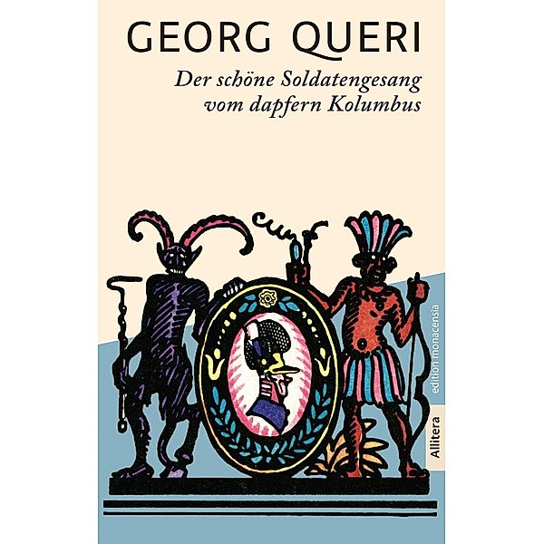 Der tapfere Columbus. Ein schöner Soldatengesang, Georg Queri