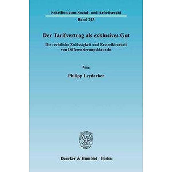 Der Tarifvertrag als exklusives Gut., Philipp Leydecker