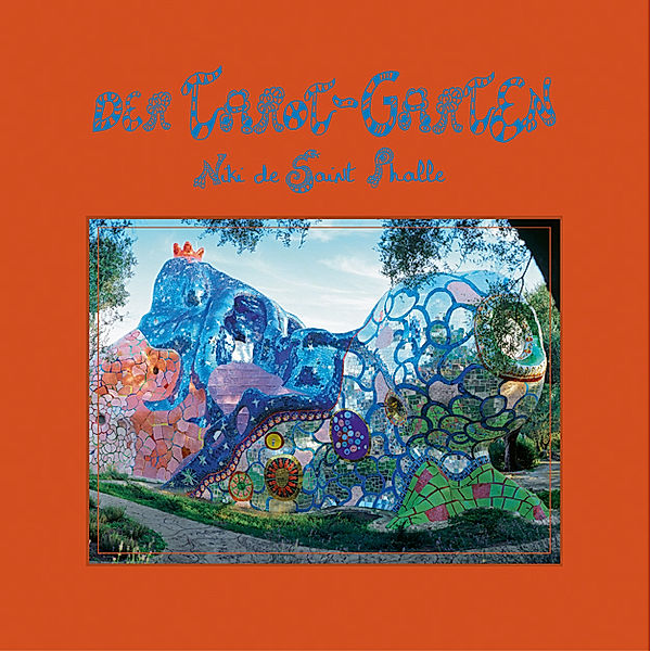Der Tarot-Garten, Niki de Saint Phalle