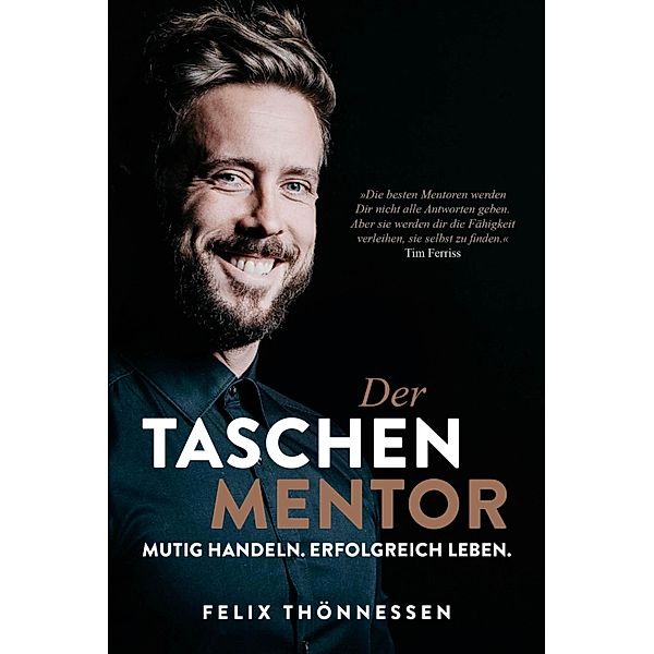 Der Taschenmentor, Felix Thönnessen