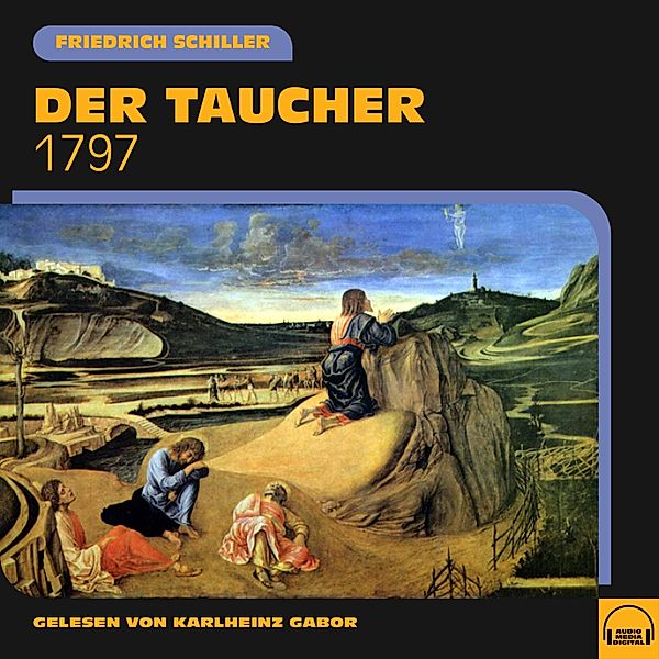 Der Taucher, Friedrich Schiller