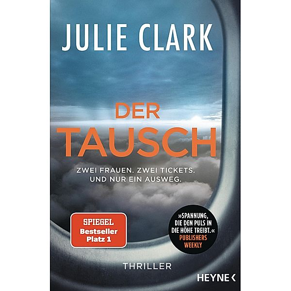 Der Tausch - Zwei Frauen. Zwei Tickets. Und nur ein Ausweg., Julie Clark