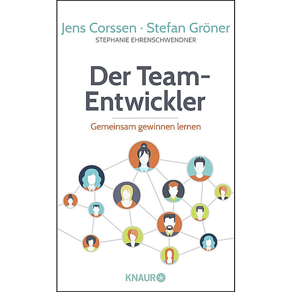 Der Team-Entwickler, Jens Corssen, Stefan Gröner, Stephanie Ehrenschwendner