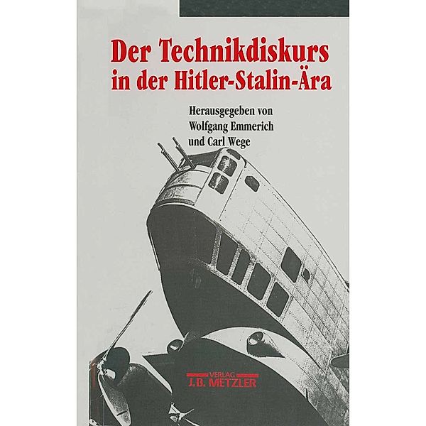 Der Technikdiskurs in der Hitler-Stalin-Ära