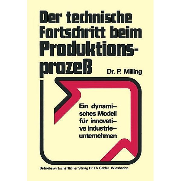 Der technische Fortschritt beim Produktionsprozeß, Peter Milling