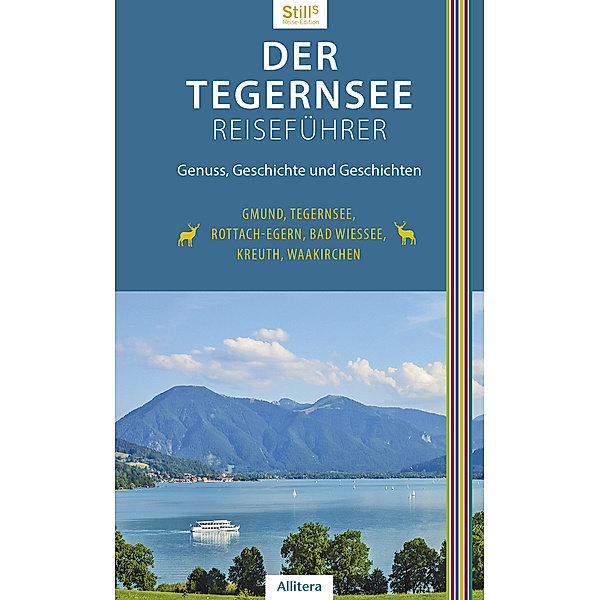 Der Tegernsee Reiseführer (4. Auflage), Sonja Still