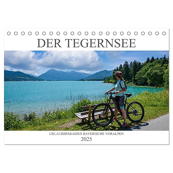 Der Tegernsee - Urlaubsparadies Bayerische Voralpen (Tischkalender 2025 DIN A5 quer), CALVENDO Monatskalender, Calvendo, Dirk Meutzner