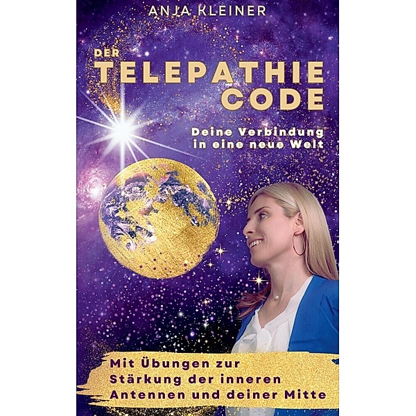 Der Telepathie Code, Anja Kleiner