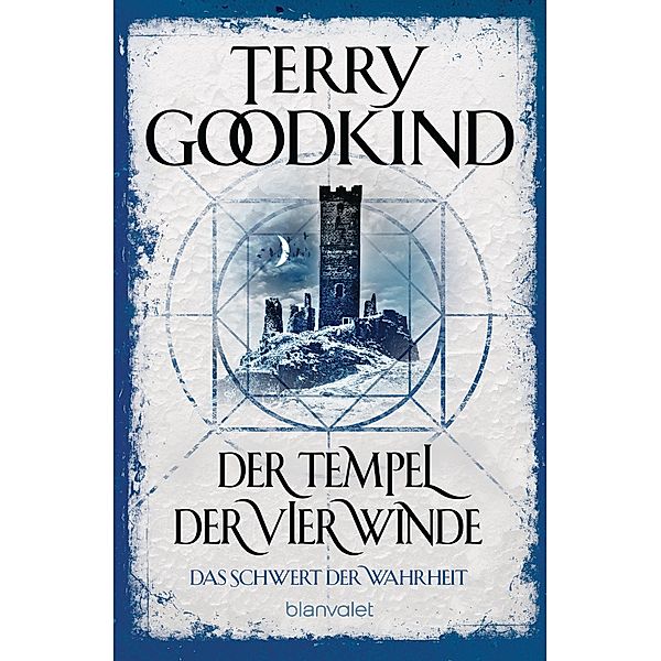 Der Tempel der vier Winde / Das Schwert der Wahrheit Bd.4, Terry Goodkind