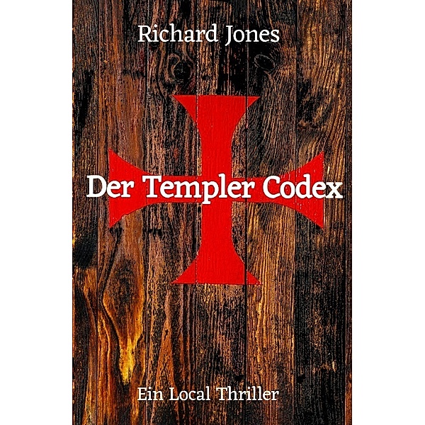 Der Templer - Codex, Richard Jones